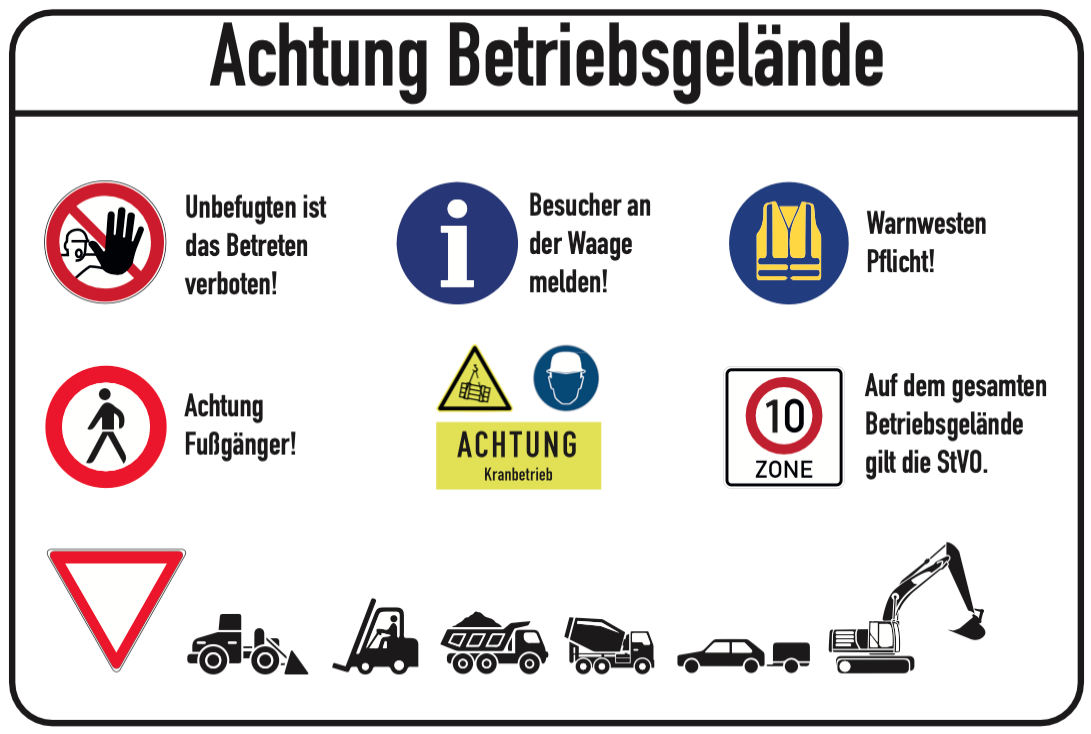 Das Schild 'Achtung Betriebsgelände' zeigt verschiedene Gebote und Verbote, die es auf dem Unternehmensgrundstück von Kies Krieger zu befolgen gilt.